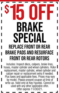 Includes: Inspect discs, calipers, brake lines, hoses, master cylinder and wheel cylinders. Rotor replacement, master cylinder, wheel cylinder and caliper repair or replacement extra if needed. Plus taxes and applicable fees. Prices may vary by model. Please present coupon at time of write-up. Valid only at Key Hyundai. Cannot be used with any other applicable offer. Offer expires 11/30/21.