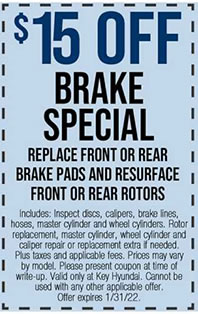 Includes: Inspect discs, calipers, brake lines, hoses, master cylinder and wheel cylinders. Rotor replacement, master cylinder, wheel cylinder and caliper repair or replacement extra if needed. Plus taxes and applicable fees. Prices may vary by model. Please present coupon at time of write-up. Valid only at Key Hyundai. Cannot be used with any other applicable offer. Offer expires 1/31/22.